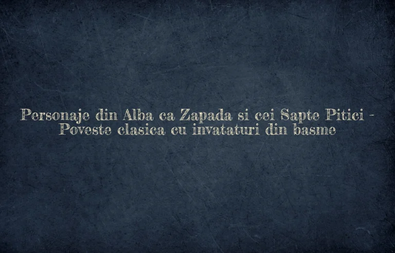 personaje din alba ca zapada si cei sapte pitici