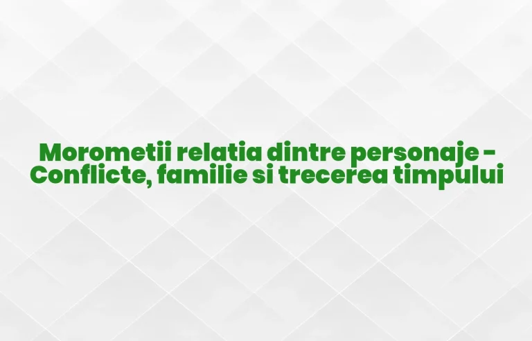 morometii relatia dintre personaje