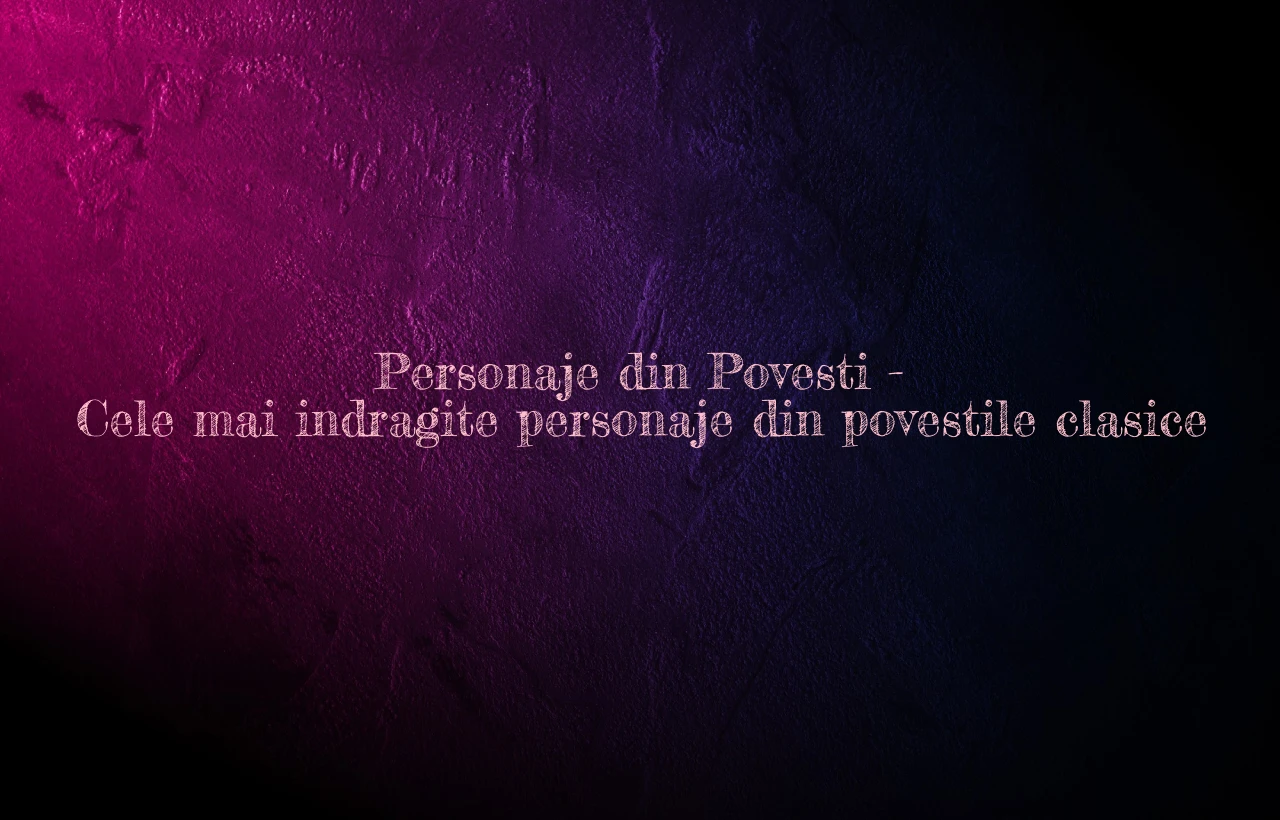 personaje din povesti