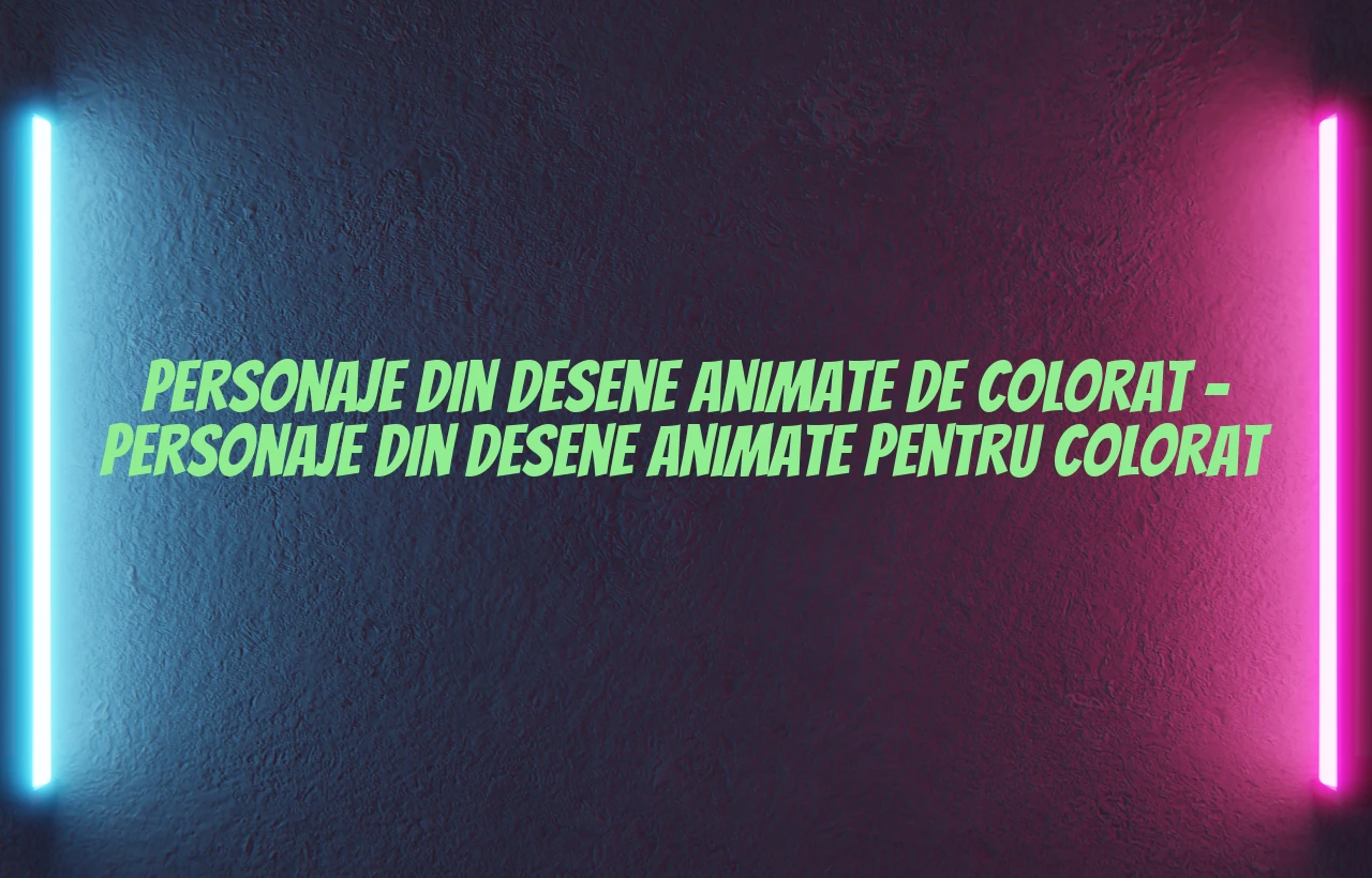 personaje din desene animate de colorat