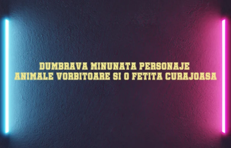 dumbrava minunata personaje
