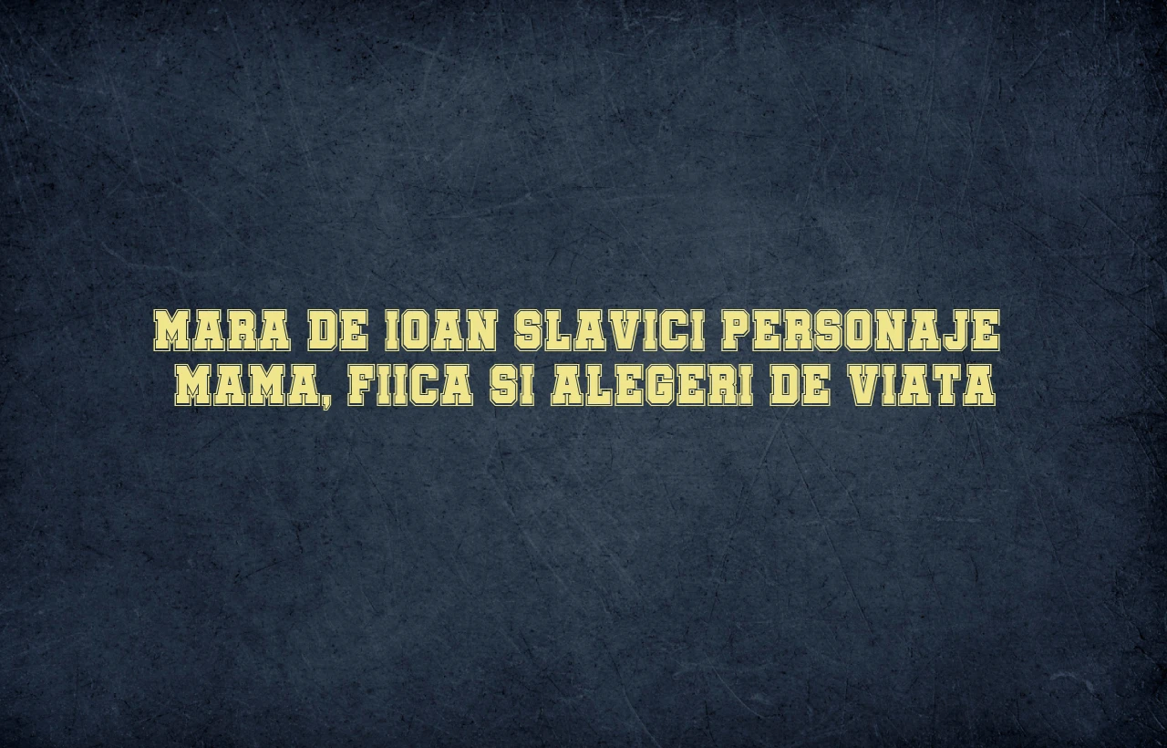mara de ioan slavici personaje