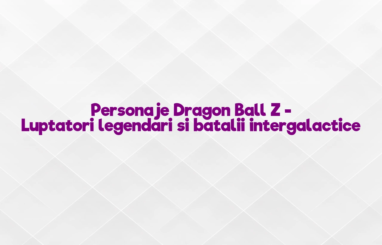 personaje dragon ball z