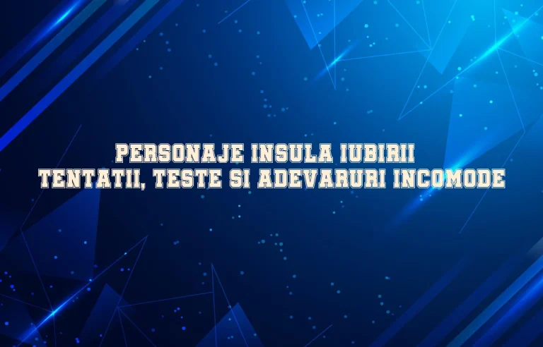 personaje insula iubirii