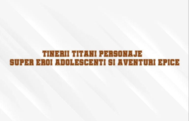 tinerii titani personaje
