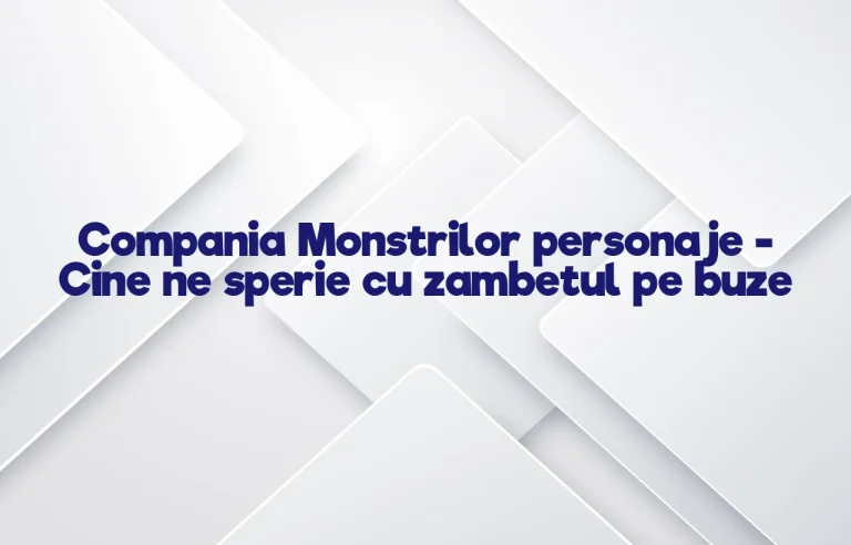 compania monstrilor personaje