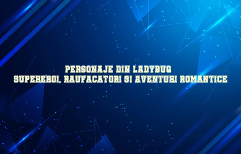 personaje din ladybug